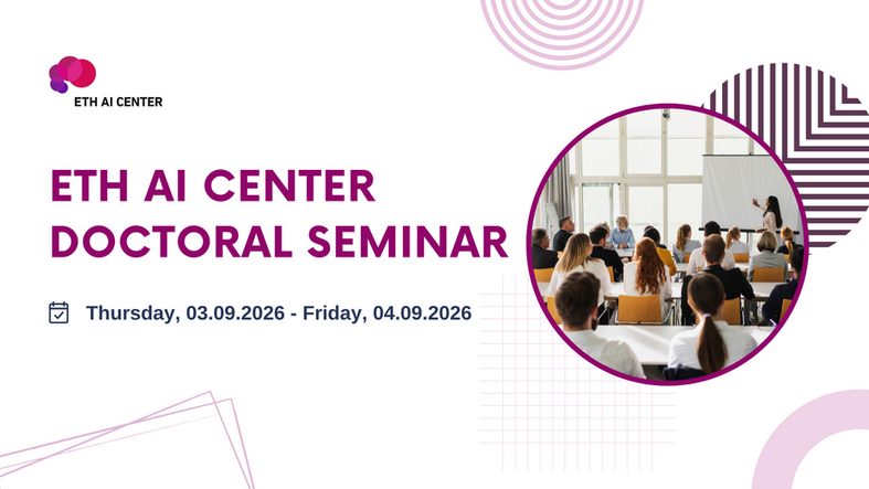ETH AI Center Doctoral Seminar 2026