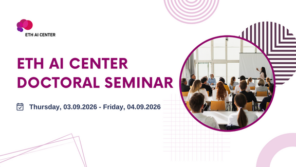 ETH AI Center Doctoral Seminar 2026